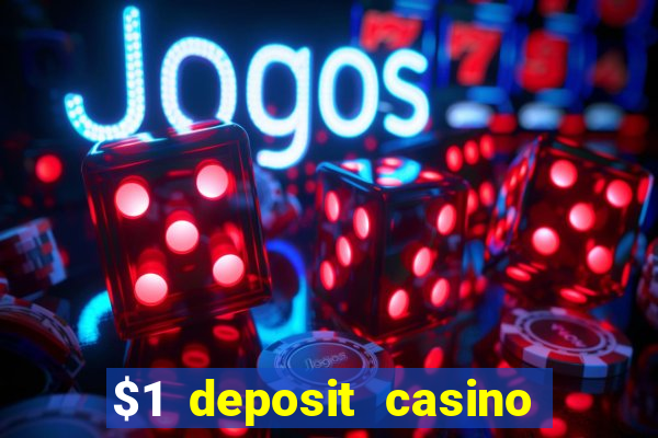 $1 deposit casino 2018 nz